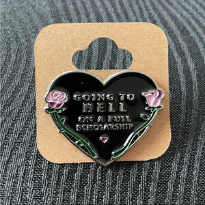 Going To Hell On A One  Way Scholarship Enamel Pin $5 Bundled
